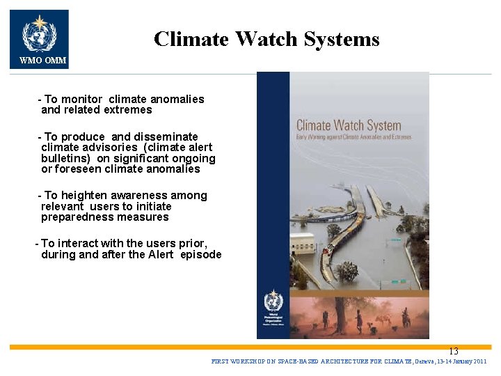 Climate Watch Systems WMO OMM - To monitor climate anomalies and related extremes -