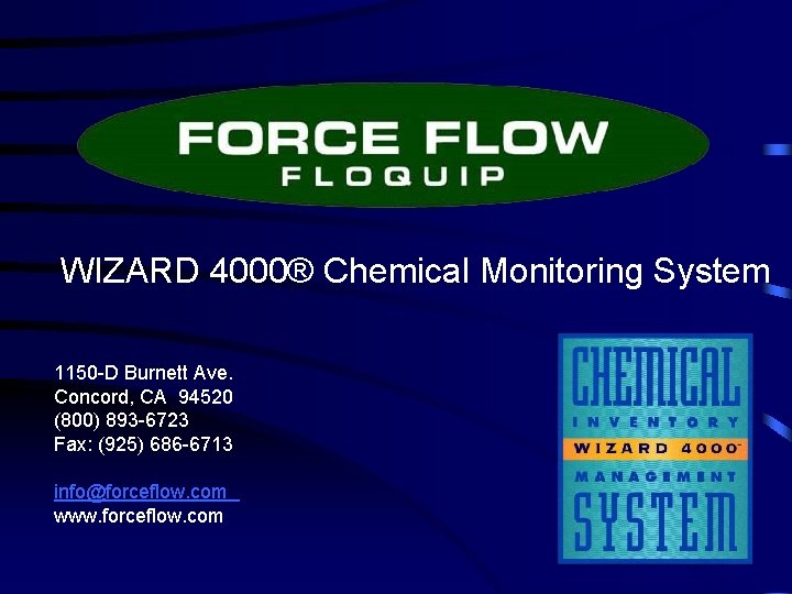 WIZARD 4000® Chemical Monitoring System 1150 -D Burnett Ave. Concord, CA 94520 (800) 893