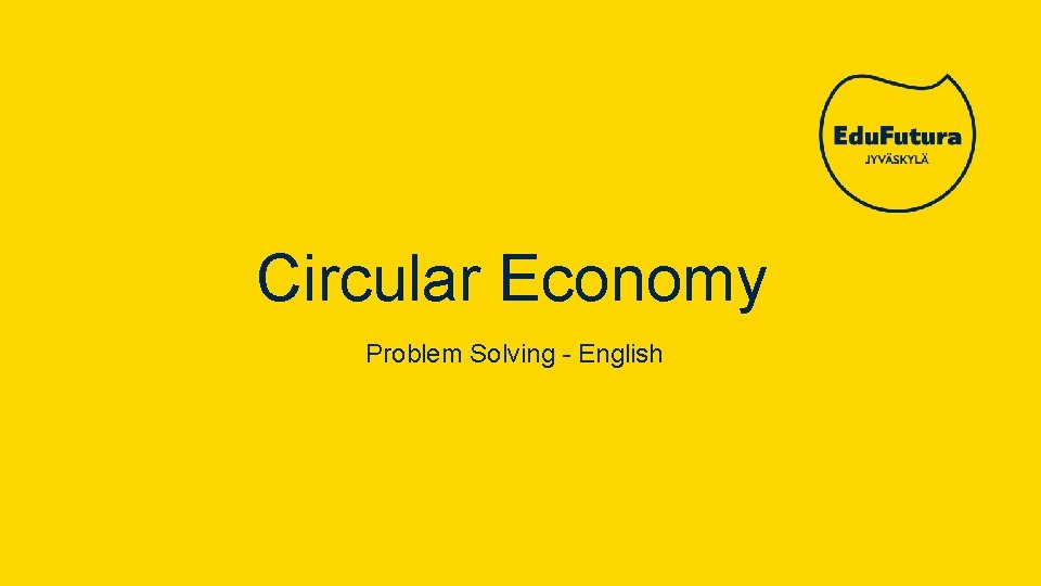 Circular Economy Problem Solving - English 