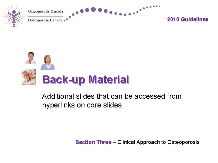 2010 Guidelines Back-up Material Additional slides that can be accessed from hyperlinks on core