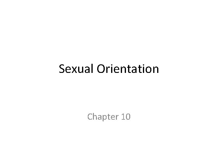 Sexual Orientation Chapter 10 