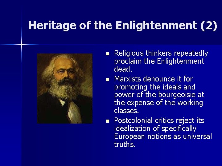 Heritage of the Enlightenment (2) n n n Religious thinkers repeatedly proclaim the Enlightenment