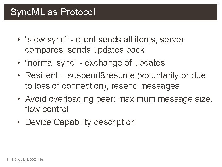 Sync. ML as Protocol • “slow sync” - client sends all items, server compares,