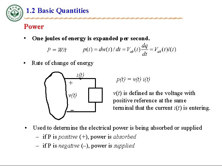 1. 2 Basic Quantities Power • One joules of energy is expanded per second.