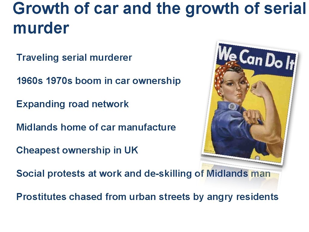 Growth of car and the growth of serial murder Traveling serial murderer 1960 s Growth of car and the growth of serial murder Traveling serial murderer 1960 s