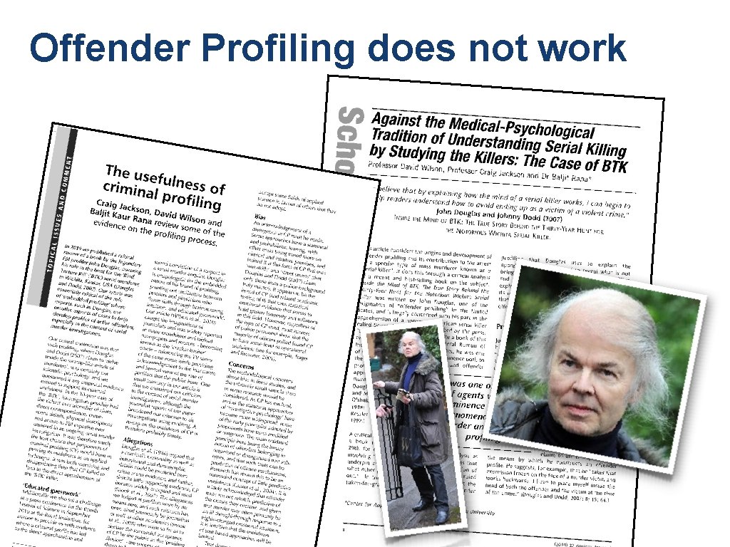 Offender Profiling does not work Offender Profiling does not work