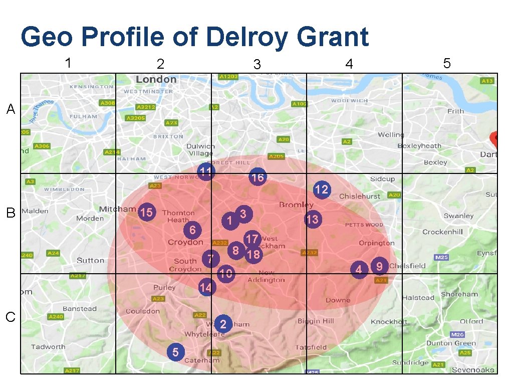 Geo Profile of Delroy Grant 1 2 5 4 3 A 11 B 15 Geo Profile of Delroy Grant 1 2 5 4 3 A 11 B 15
