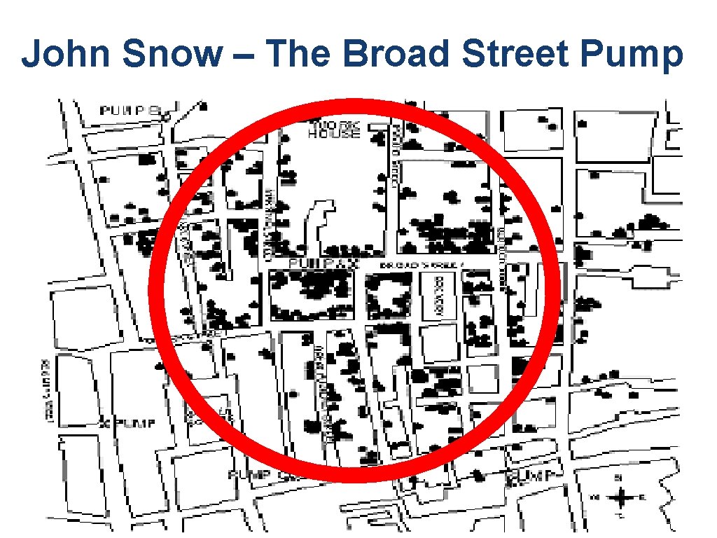 John Snow – The Broad Street Pump John Snow – The Broad Street Pump