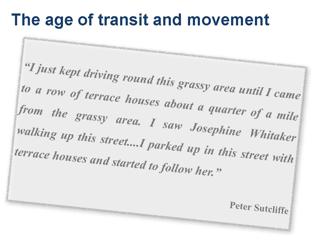 The age of transit and movement The age of transit and movement