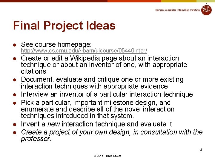 Final Project Ideas l See course homepage: l Create or edit a Wikipedia page