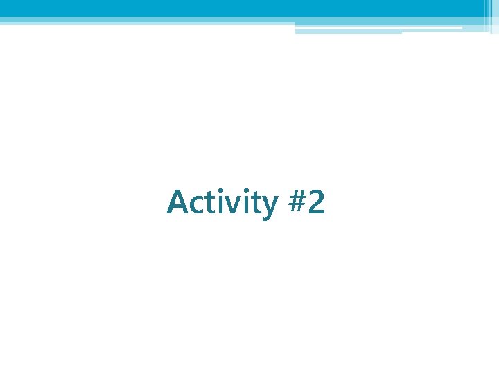 Activity #2 