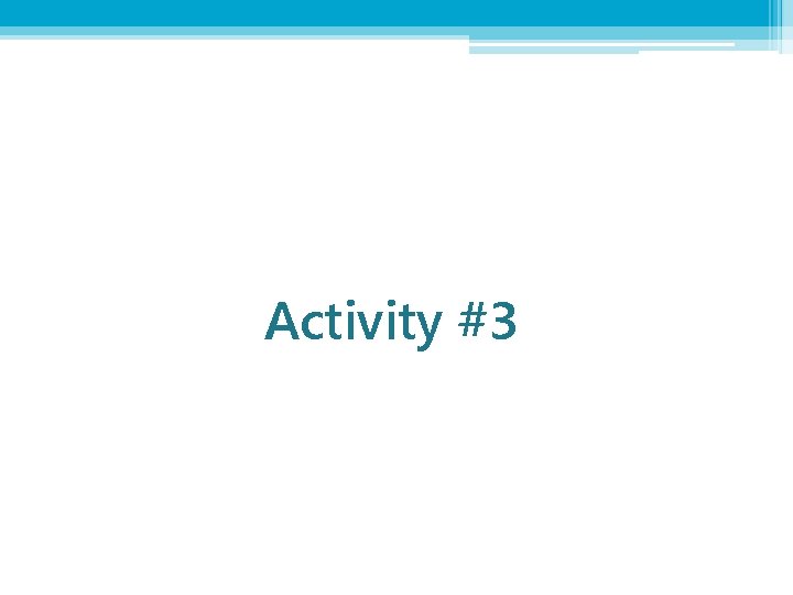 Activity #3 