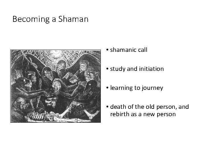 Becoming a Shaman • shamanic call • study and initiation • learning to journey