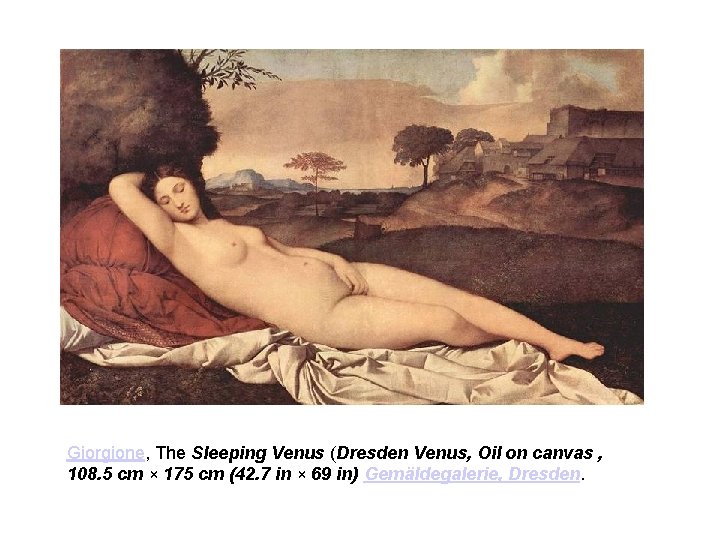 Giorgione, The Sleeping Venus (Dresden Venus, Oil on canvas , 108. 5 cm ×