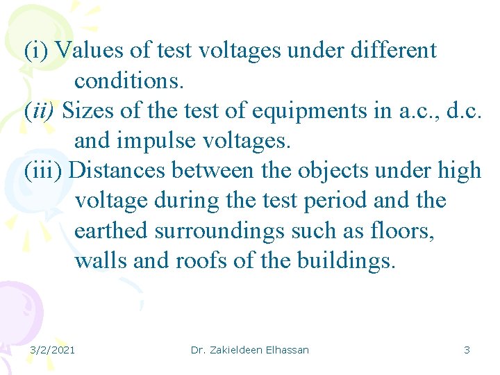 (i) Values of test voltages under different conditions. (ii) Sizes of the test of