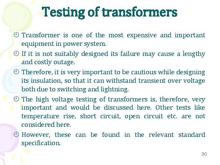 Testing of transformers Transformer is one of the most expensive and important equipment in