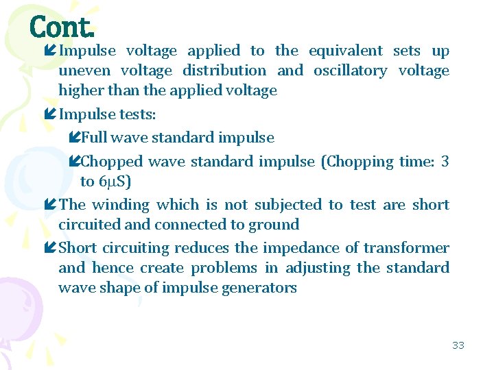 Cont. Impulse voltage applied to the equivalent sets up uneven voltage distribution and oscillatory