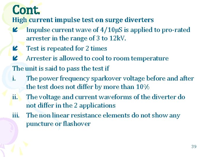 Cont. High current impulse test on surge diverters Impulse current wave of 4/10µS is