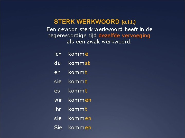 Sterke werkwoorden in de onvoltooid tegenwoordige tijd o