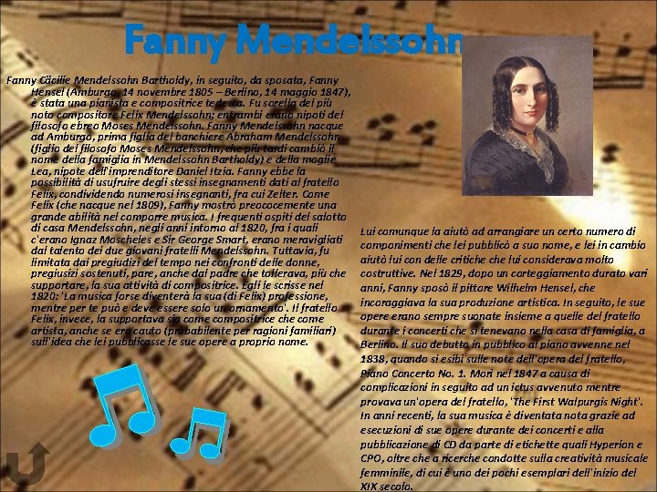 Fanny Mendelssohn Fanny Cäcilie Mendelssohn Bartholdy, in seguito, da sposata, Fanny Hensel (Amburgo, 14