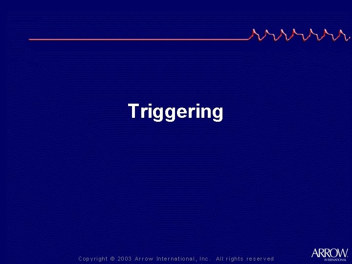 Triggering 
