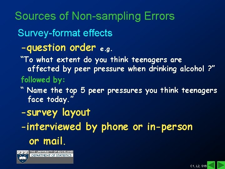 Sources of Non-sampling Errors Survey-format effects -question order e. g. “To what extent do Sources of Non-sampling Errors Survey-format effects -question order e. g. “To what extent do
