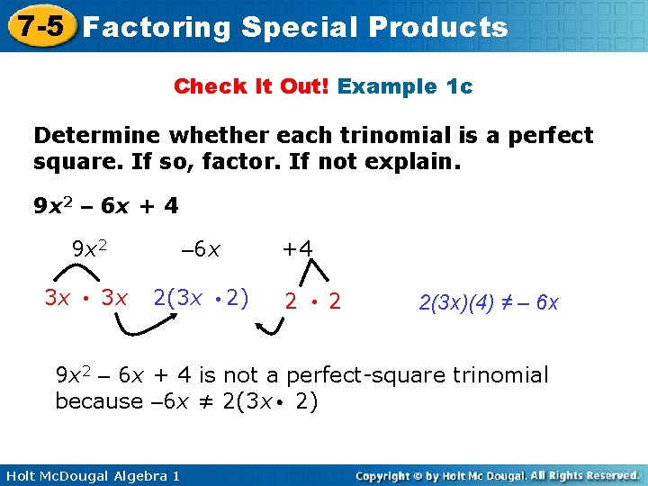 7 -5 Factoring Special Products Check It Out! Example 1 c Determine whether each