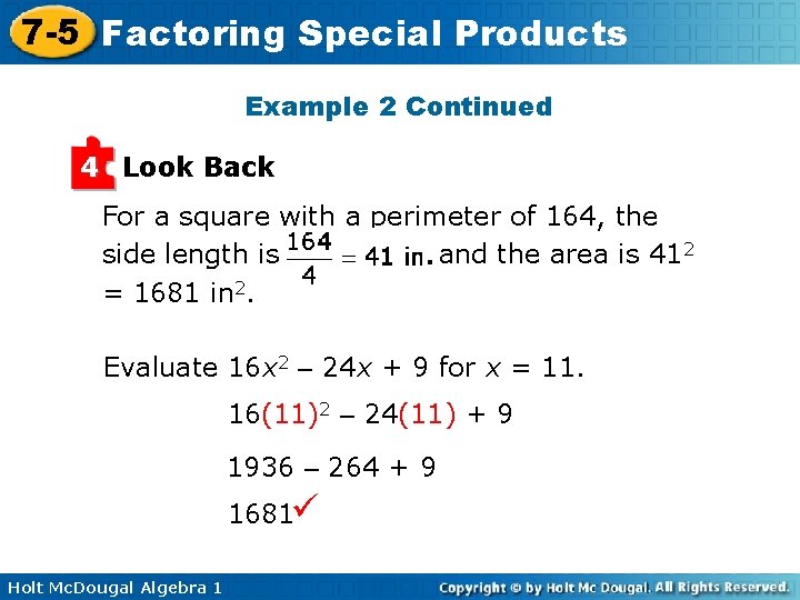 7 -5 Factoring Special Products Example 2 Continued 4 Look Back For a square