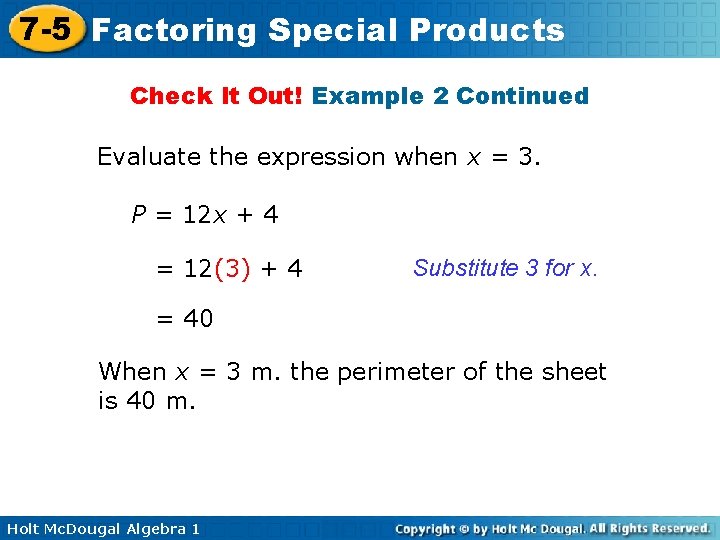 7 -5 Factoring Special Products Check It Out! Example 2 Continued Evaluate the expression