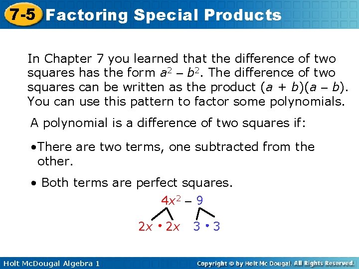 7 -5 Factoring Special Products In Chapter 7 you learned that the difference of