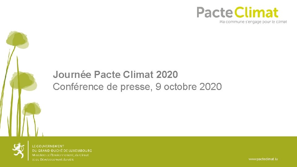 Journée Pacte Climat 2020 Conférence de presse, 9 octobre 2020 www. pacteclimat. lu 