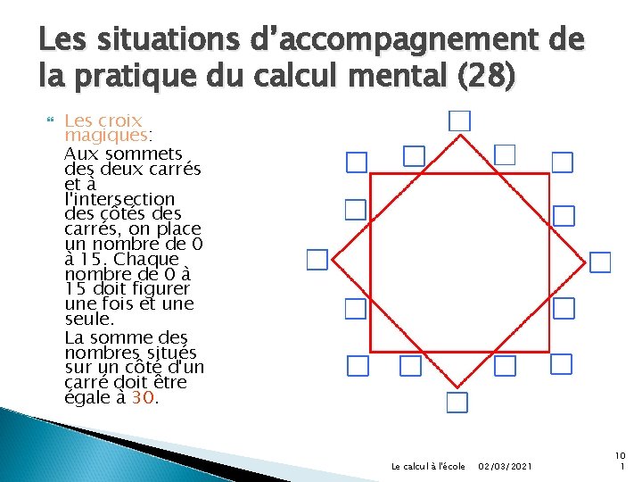 Les situations d’accompagnement de la pratique du calcul mental (28) Les croix magiques: Aux