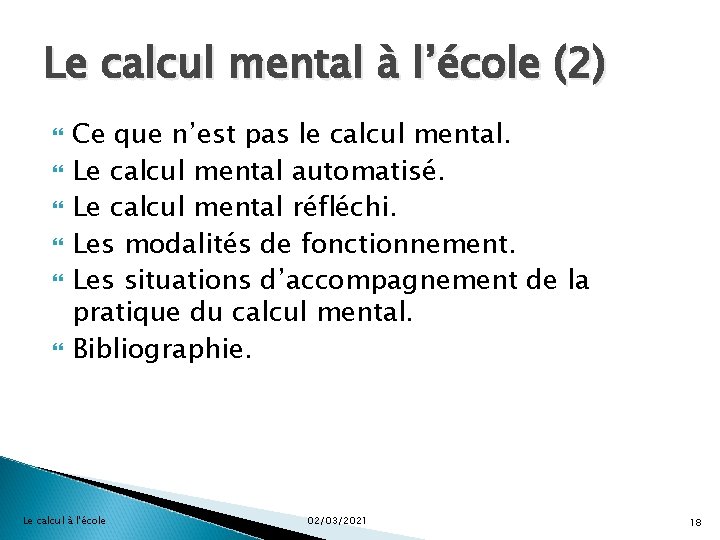 Le calcul mental à l’école (2) Ce que n’est pas le calcul mental. Le