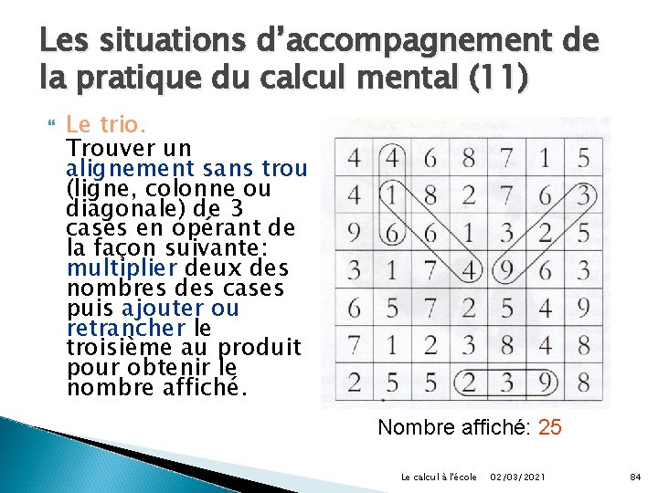 Les situations d’accompagnement de la pratique du calcul mental (11) Le trio. Trouver un