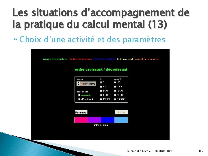 Les situations d’accompagnement de la pratique du calcul mental (13) Choix d’une activité et