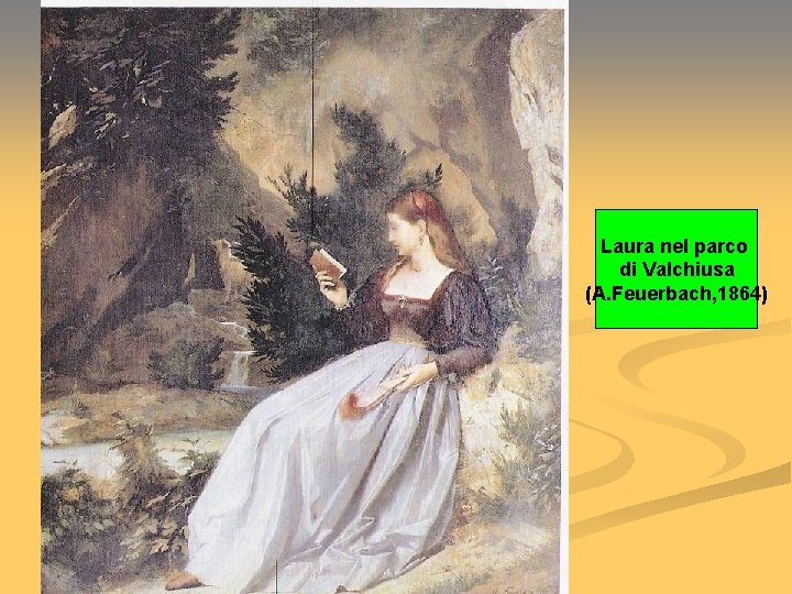 Laura nel parco di Valchiusa (A. Feuerbach, 1864) 