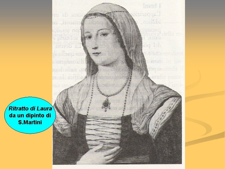 Ritratto di Laura da un dipinto di S. Martini 