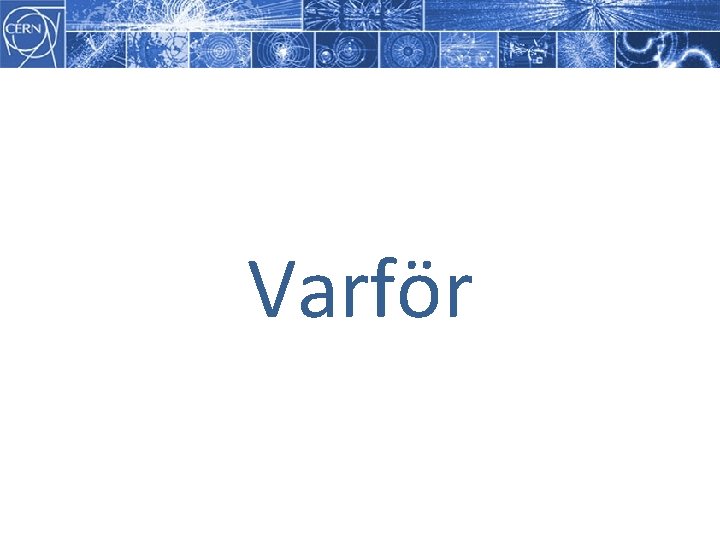 Varför Varför