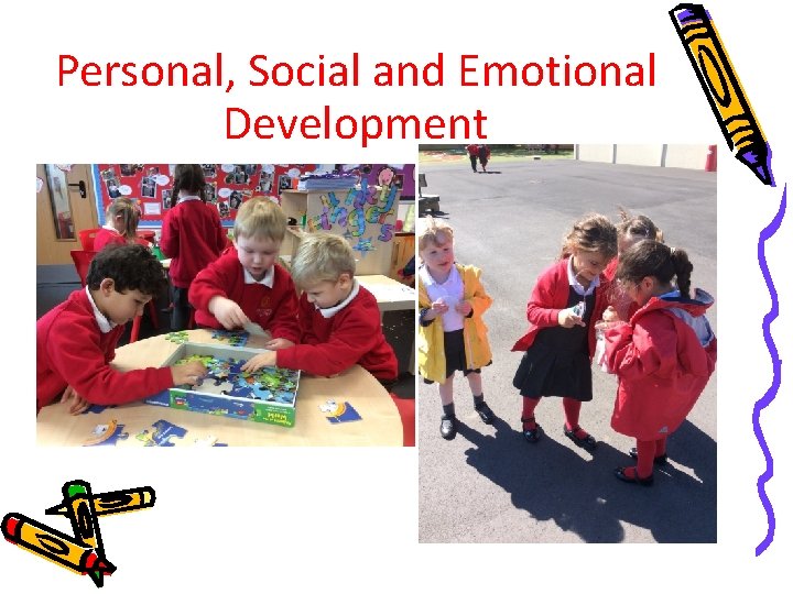 Personal, Social and Emotional Development 