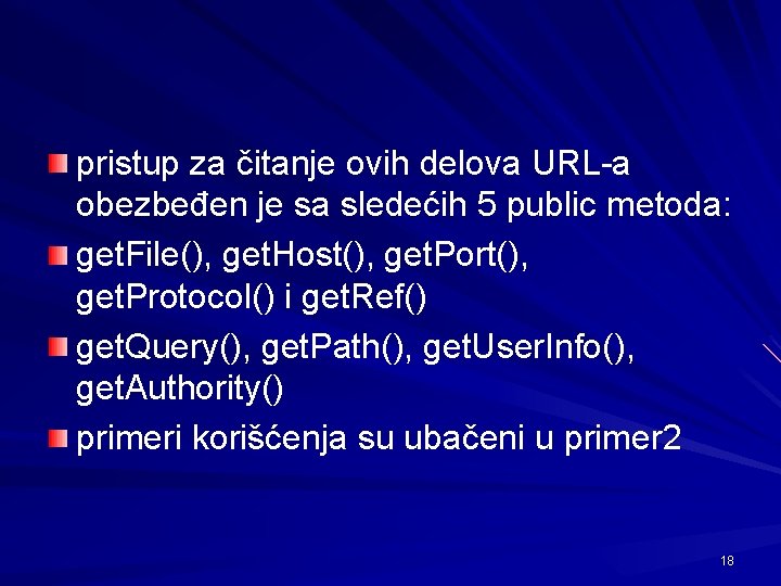 pristup za čitanje ovih delova URL-a obezbeđen je sa sledećih 5 public metoda: get.