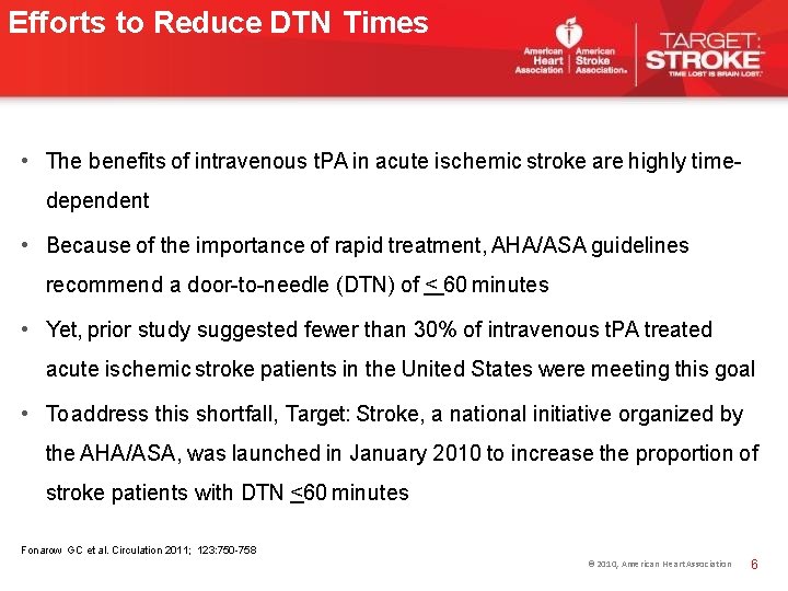 Efforts to Reduce DTN Times • The benefits of intravenous t. PA in acute Efforts to Reduce DTN Times • The benefits of intravenous t. PA in acute
