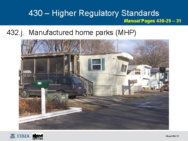 430 – Higher Regulatory Standards Manual Pages 430 -29 – 31 432. j. Manufactured