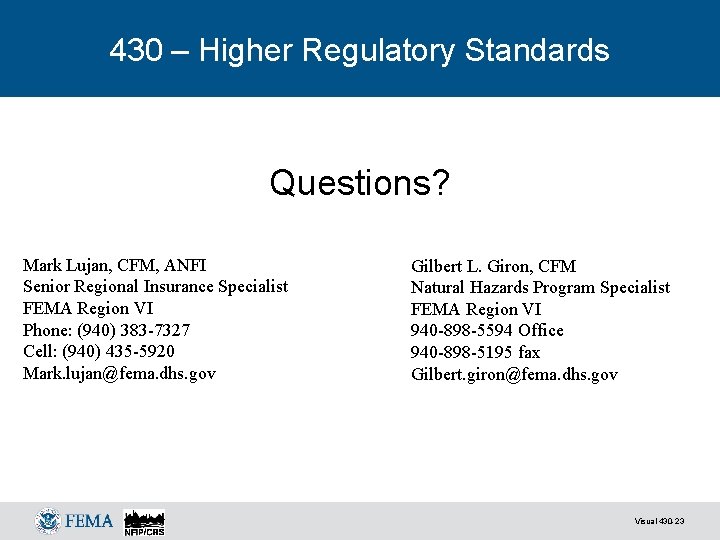 430 – Higher Regulatory Standards Questions? Mark Lujan, CFM, ANFI Senior Regional Insurance Specialist