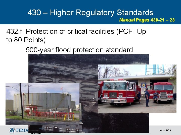 430 – Higher Regulatory Standards Manual Pages 430 -21 – 23 432. f Protection