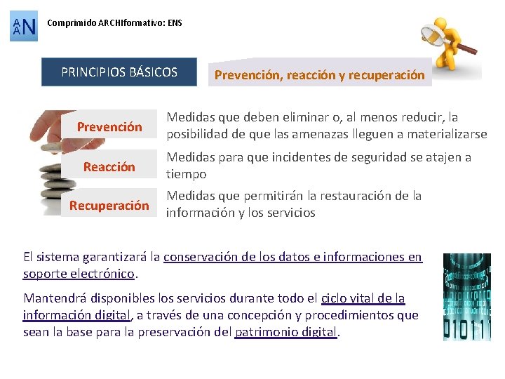 Comprimido ARCHIformativo: ENS PRINCIPIOS BÁSICOS Prevención Reacción Recuperación Prevención, reacción y recuperación Medidas que