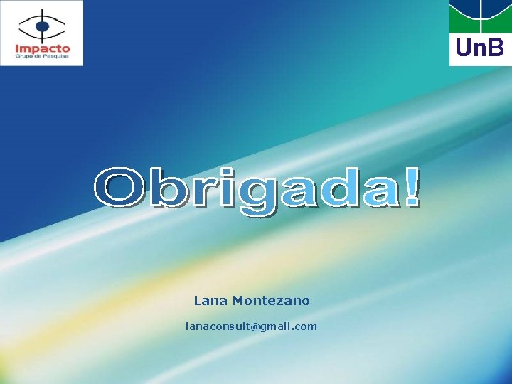 Lana Montezano lanaconsult@gmail. com 