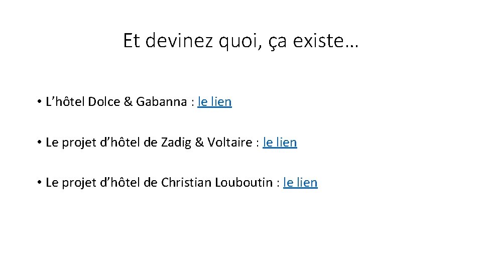 Et devinez quoi, ça existe… • L’hôtel Dolce & Gabanna : le lien •