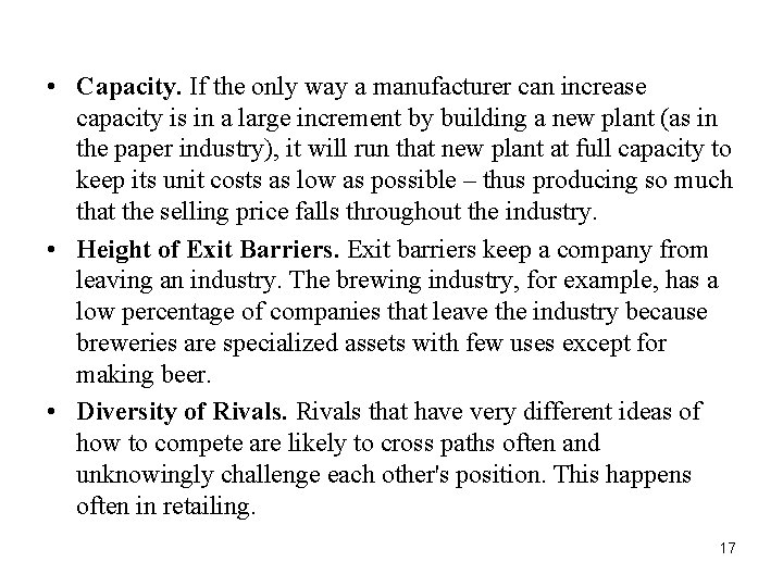  • Capacity. If the only way a manufacturer can increase capacity is in