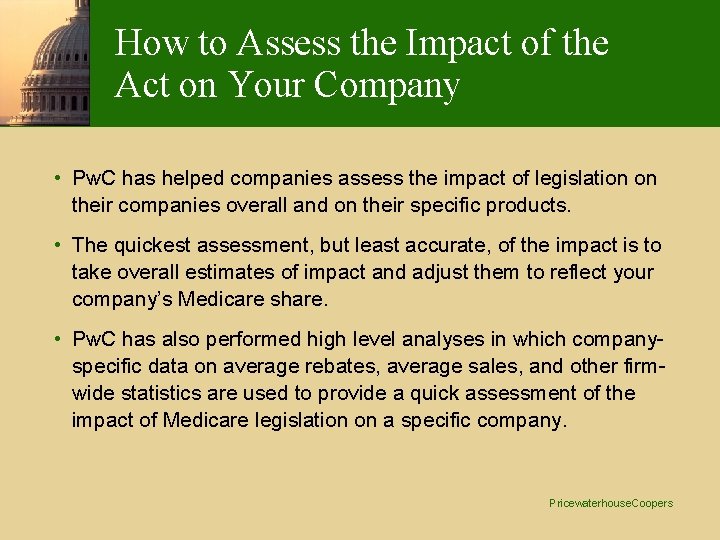 How to Assess the Impact of the Act on Your Company • Pw. C