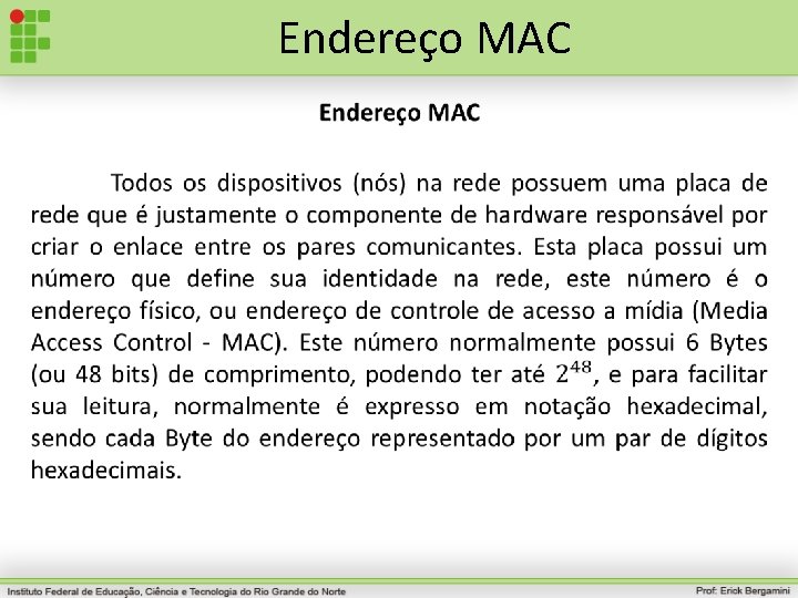 Endereço MAC • 